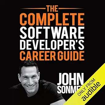 the complete software developers career guide how to learn programming languages quickly ace your programming