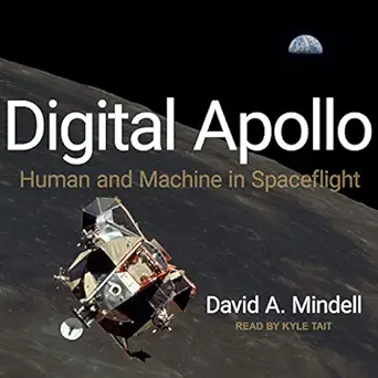 digital apollo human and machine in spaceflight 1st edition david a mindell ,kyle tait ,tantor audio