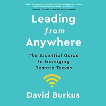 leading from anywhere the essential guide to managing remote teams 1st edition david burkus ,hmh audio