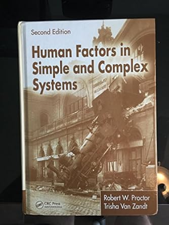 human factors in simple and complex systems 2nd edition robert w proctor ,trisha van zandt 0805841199,
