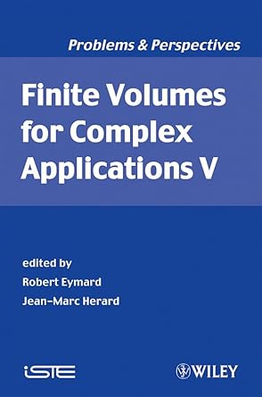 finite volumes for complex applications v 1st edition robert eymard 1848210353, 978-1848210356