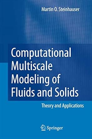 computational multiscale modeling of fluids and solids theory and applications 2008th edition martin oliver