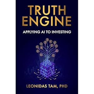 truth engine applying ai to investing 1st edition leonidas tam ,amicus ai advisors llc ,virtual voice