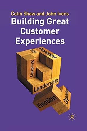 building great customer experiences revised edition c shaw ,j ivens 1403939497, 978-1403939494