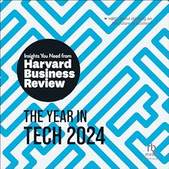 the year in tech 2024 the insights you need from harvard business review 1st edition harvard business review