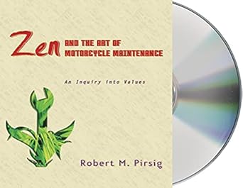 zen and the art of motorcycle maintenance an inquiry into values unabridged edition robert m pirsig ,michael