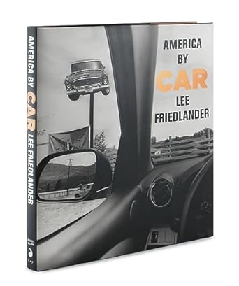 lee friedlander america by car 1st edition lee friedlander 1935202081, 978-1935202080