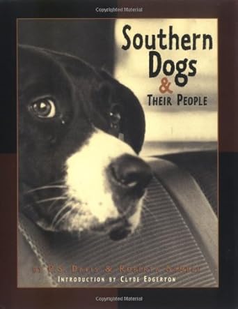 southern dogs and their people 1st edition roberta gamble ,p s davis 1565122682, 978-1565122680