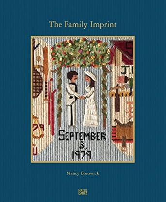 nancy borowick the family imprint a daughters portrait of love and loss 1st edition nancy borowick
