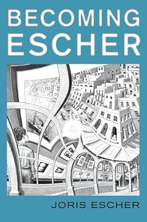becoming escher 1st edition joris escher 1538190605, 978-1538190609