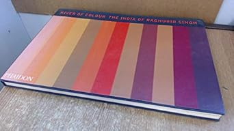 river of colour the india of raghubir singh 1st edition raghubir singh ,david travis 0714838063,