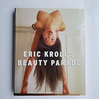 eric krolls beauty parade 1st edition eric kroll 3822886017, 978-3822886014