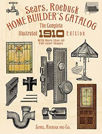 sears roebuck home builders catalog the complete illustrated 1st edition sears roebuck and co 0486263207,