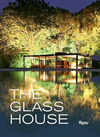 the glass house 1st edition paul goldberger ,philip johnson 0847838161, 978-0847838165