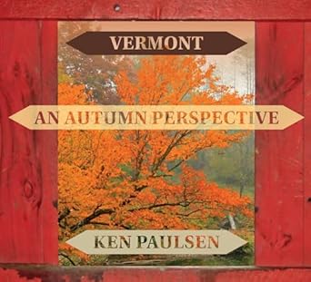 vermont an autumn perspective 1st edition ken paulsen 076435390x, 978-0764353901