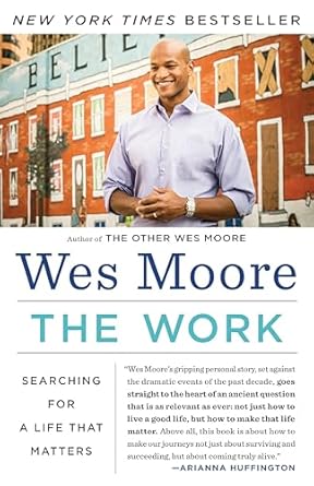 the work searching for a life that matters 1st edition wes moore 081298384x, 978-0812983845