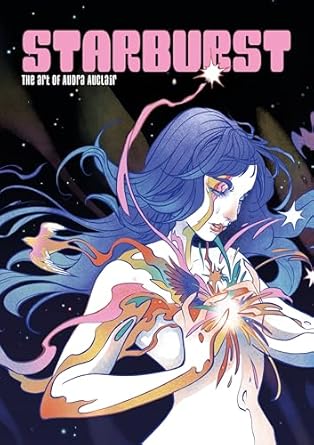 starburst the art of audra auclair 1st edition audra auclair ,3dtotal publishing 1915992184, 978-1915992185