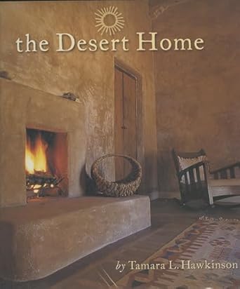 the desert home 1st edition tamara l hawkinson 0873587960, 978-0873587969