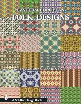 eastern european folk design 1st edition john gabrian marinescu 0764317067, 978-0764317064