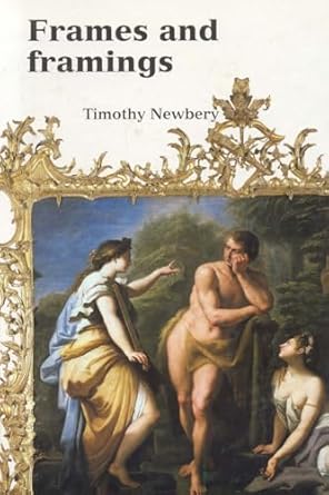 frames and framing 1st edition tim newberry 1854441752, 978-1854441751