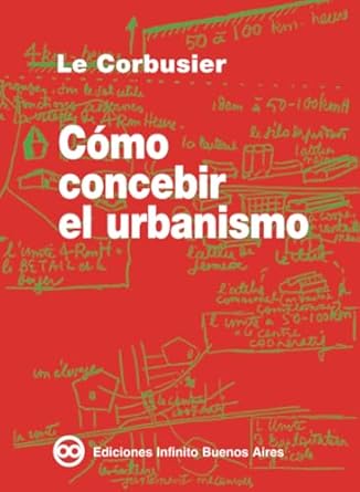 como concebir el urbanismo 1st edition le corbusier 9879393112, 978-9879393116