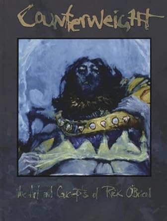 counterweight the art and concepts of rick obrien 1st edition design studio press 1933492333, 978-1933492339