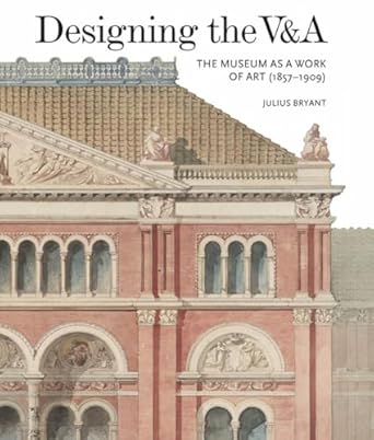 designing the vanda the museum as a work of art 1st edition julius bryant 1848222335, 978-1848222335