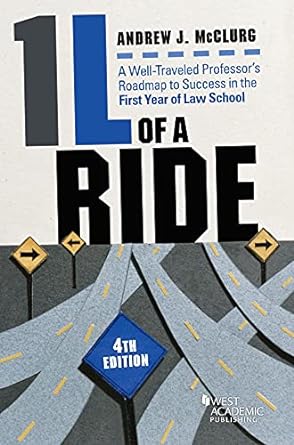 1l of a ride a well traveled professors roadmap to success in the first year of law school 1st edition andrew