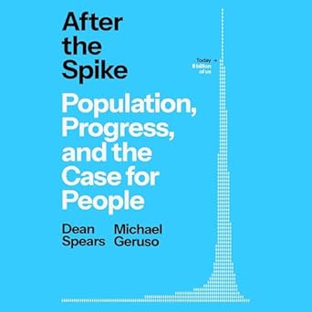 after the spike 1st edition michael geruso, dean spears 1668100622, 978-1668100622