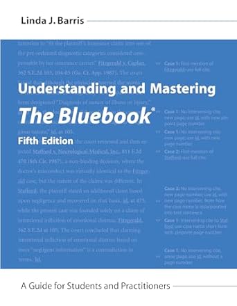 understanding and mastering the bluebook a guide for students and practitioners 1st edition linda barris