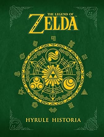 the legend of zelda hyrule historia 1st edition patrick thorpe ,michael gombos ,takahiro moriki ,heidi plechl