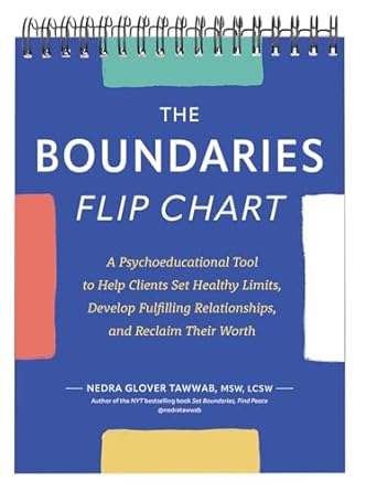 the boundaries flip chart a psychoeducational tool to help clients set healthy limits develop fulfilling