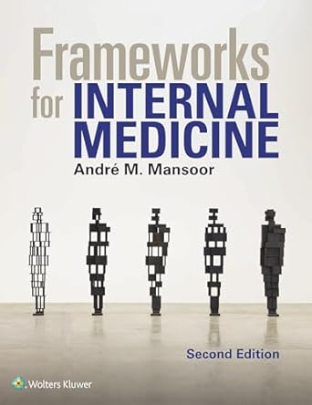 frameworks for internal medicine 1st edition andre mansoor 1975193121, 978-1975193126