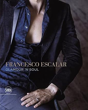 francesco escalar glamourn soul 1st edition luigia greco escalar ,francesco escalar 8857230279, 978-8857230276