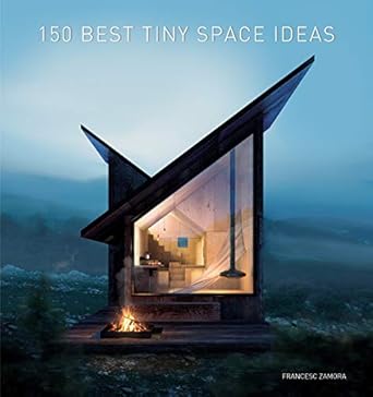 150 best tiny space ideas 1st edition francesc zamora 0062909223, 978-0062909220