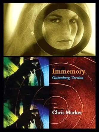 chris marker immemory gutenberg version 1st edition isabel ochoa gold ,chris marker 1878972448, 978-1878972446