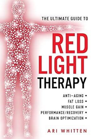 the ultimate guide to red light therapy how to use red and near infrared light therapy for anti aging fat