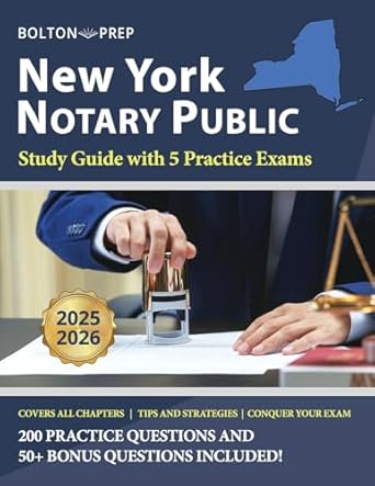 new york notary public study guide with 5 practice exams 200 practice questions and 50+ bonus questions