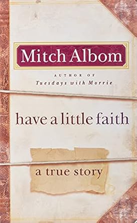 have a little faith 1st edition mitch albom 0786891343, 978-0786891344