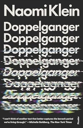 doppelganger 1st edition naomi klein 125033814x, 978-1250338143