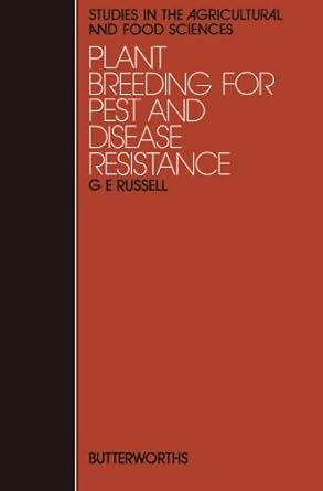 plant breeding for pest and disease resistance studies in the agricultural and food sciences 1st edition g e