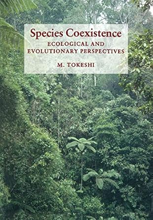 species coexistence ecological and evolutionary perspectives 1st edition m tokeshi 0865427445, 978-0865427440
