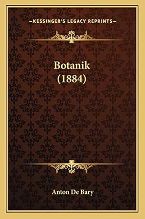 botanik 1st edition anton de bary 1166580938, 978-1166580933
