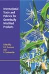 international trade and policies for genetically modified products 1st edition robert evenson ,vittorio
