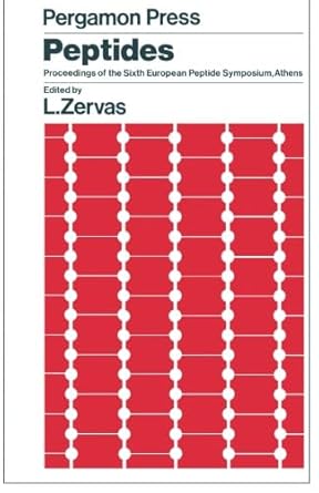 peptides proceedings of the sixth european symposium athens september 1963 1st edition l zervas 1483210111,