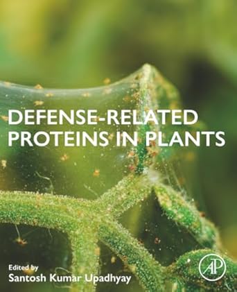 defense related proteins in plants 1st edition santosh kumar upadhyay 0443132364, 978-0443132360