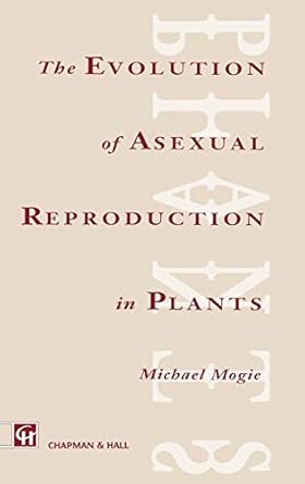 evolution of asexual reproduction in plants 1st edition m mogie 0412442205, 978-0412442209