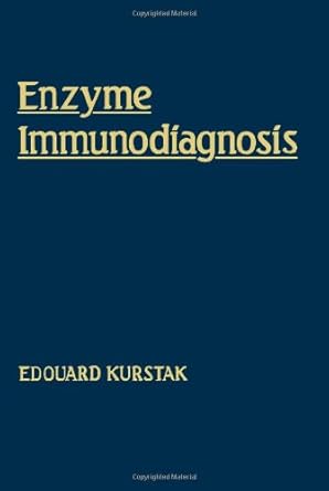 enzyme immunodiagnosis 1st edition edouard kurstak 0124297455, 978-0124297456