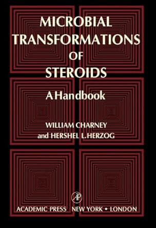 microbial transformations of steroids a handbook 1st edition william charney ,hershel l herzog 1483250431,