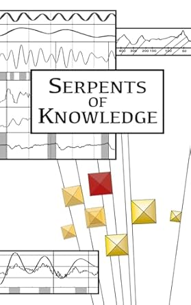 serpents of knowlege 1st edition nikola tucakov 1738200000, 978-1738200009